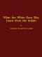 [Gutenberg 53532] • What the White Race May Learn from the Indian